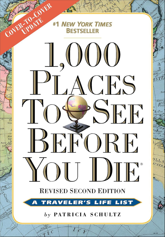 1,000 Places to See Before You Die: A Traveler's Life List