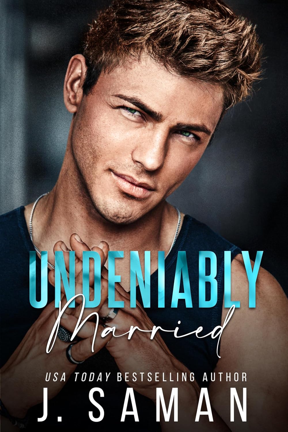 Undeniably Married (Boston's Irresistible Billionaires Book 4)