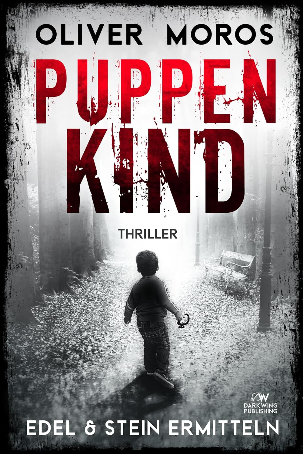Puppenkind: Ein Edel & Stein Thriller (Kripo Berlin / Edel und Stein ermitteln)