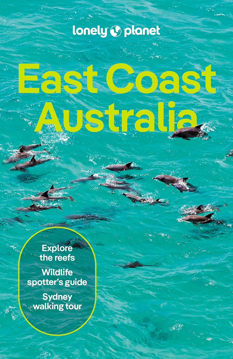Lonely Planet East Coast Australia: Plan the Trip of a Lifetime | Detailed Itineraries & Maps | Insider Tips | Covers Sydney & New South Wales, ... Outback Australia and more (Travel Guide)