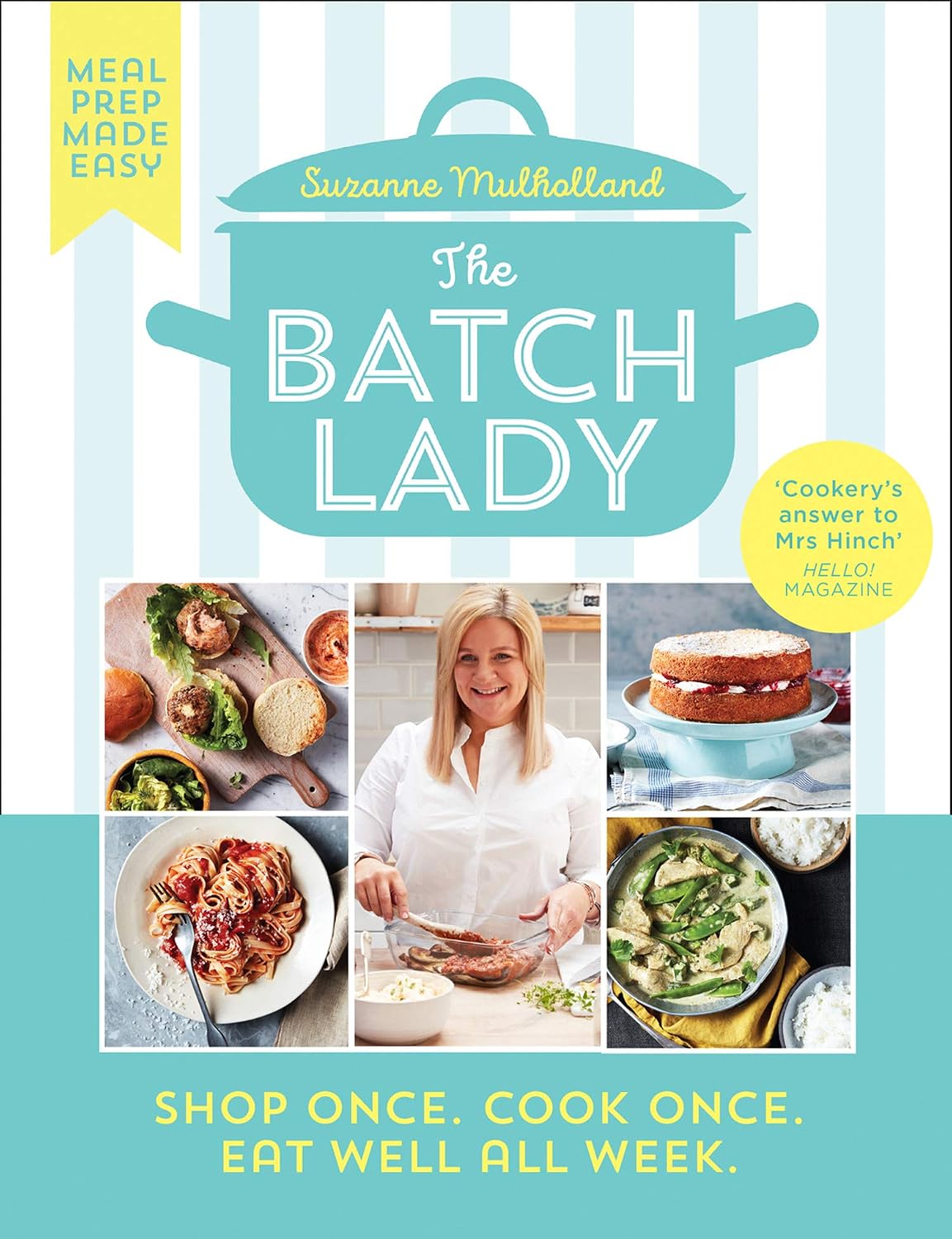 The Batch Lady: Revolutionise mealtimes with the Sunday Times best-selling, batch-cooking cookbook sensation, packed with over 80 simple, freezable, budget-friendly recipes