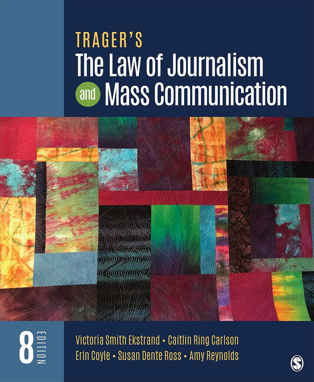 Trager′s The Law of Journalism and Mass Communication