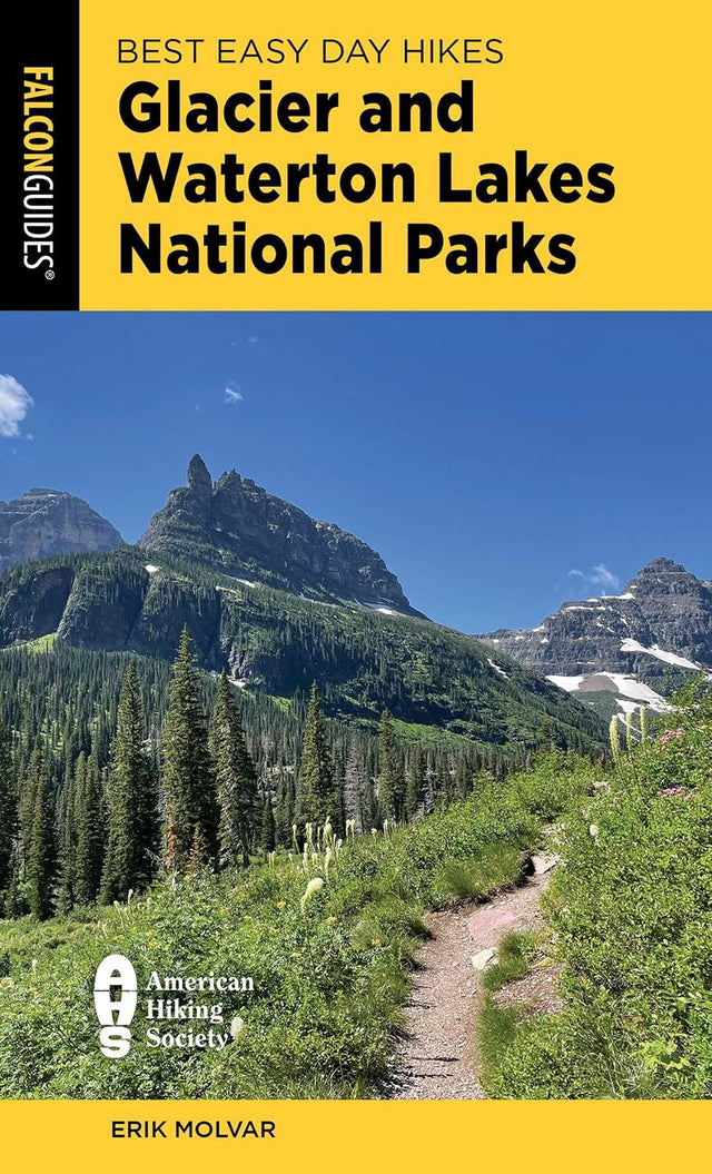 Best Easy Day Hikes Glacier and Waterton Lakes National Parks (Best Easy Day Hikes Series)