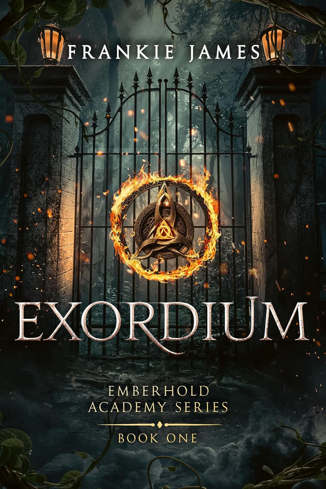 Exordium: Emberhold Academy Series