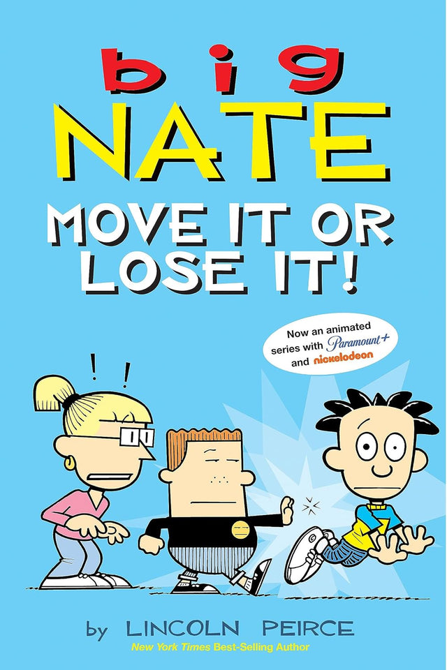 Big Nate: Move It or Lose It!