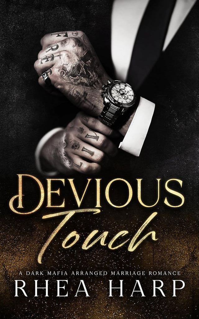 Devious Touch: A dark mafia arranged marriage romance (Ruthless Dominion)