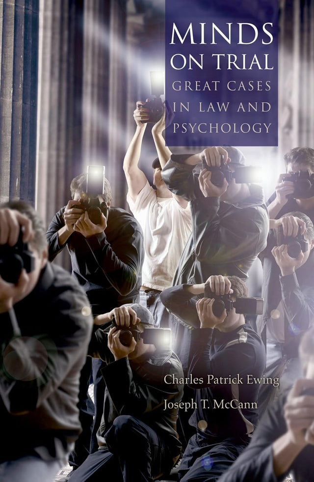 Minds on Trial: Great Cases in Law and Psychology