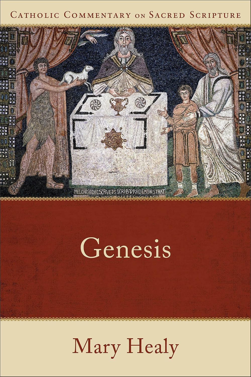 Genesis: (A Catholic Bible Commentary on the Old Testament by Trusted Catholic Biblical Scholars - CCSS) (Catholic Commentary on Sacred Scripture)