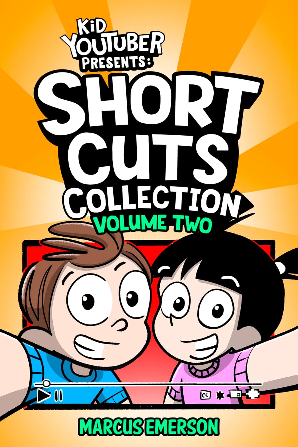 Kid Youtuber Presents: Short Cuts Collection Volume 2 (a funny book for kids 9-12)