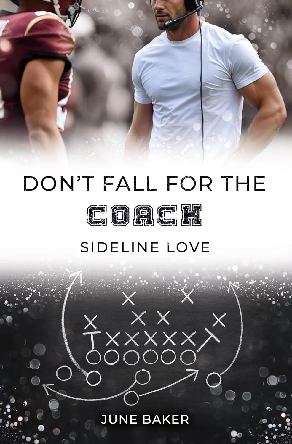 Don‘t fall for the Coach : Sideline Love (Alabama Bears 9)
