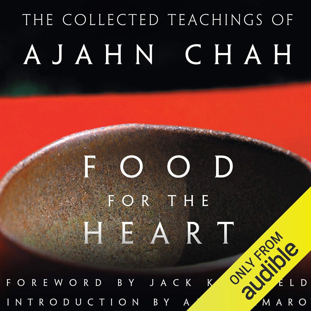 Food for the Heart: The Collected Teachings of Ajahn Chah