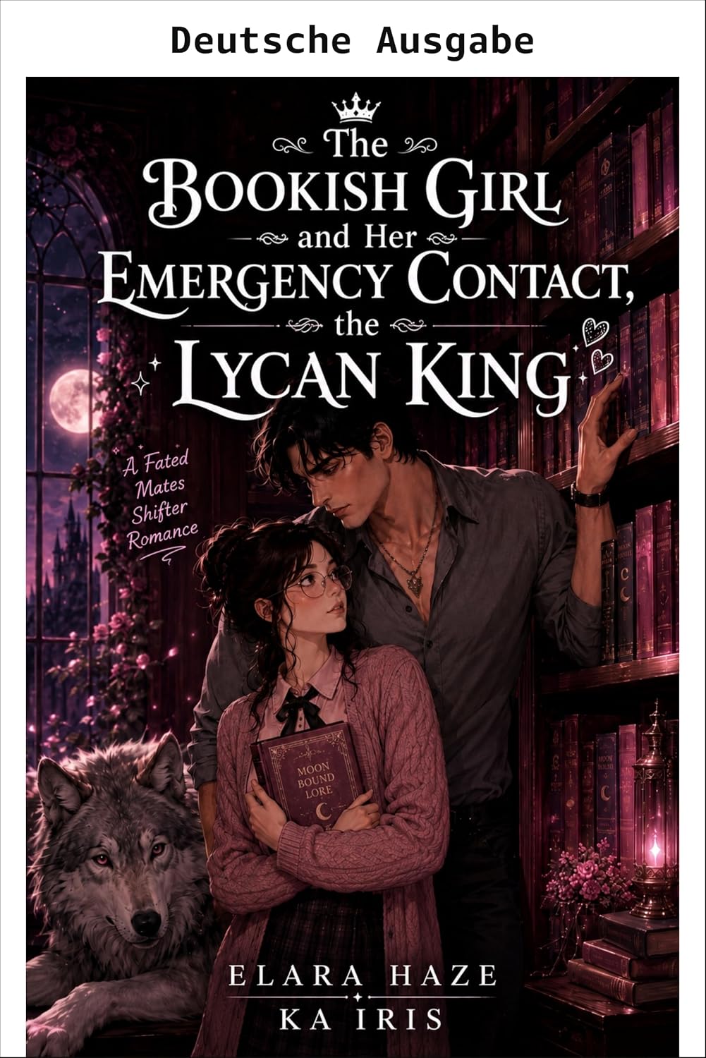 Das Büchermädchen und ihr Notfallkontakt, der Lycan-König (Besitzergreifende Kleinstadt-Alpha-Könige 80)