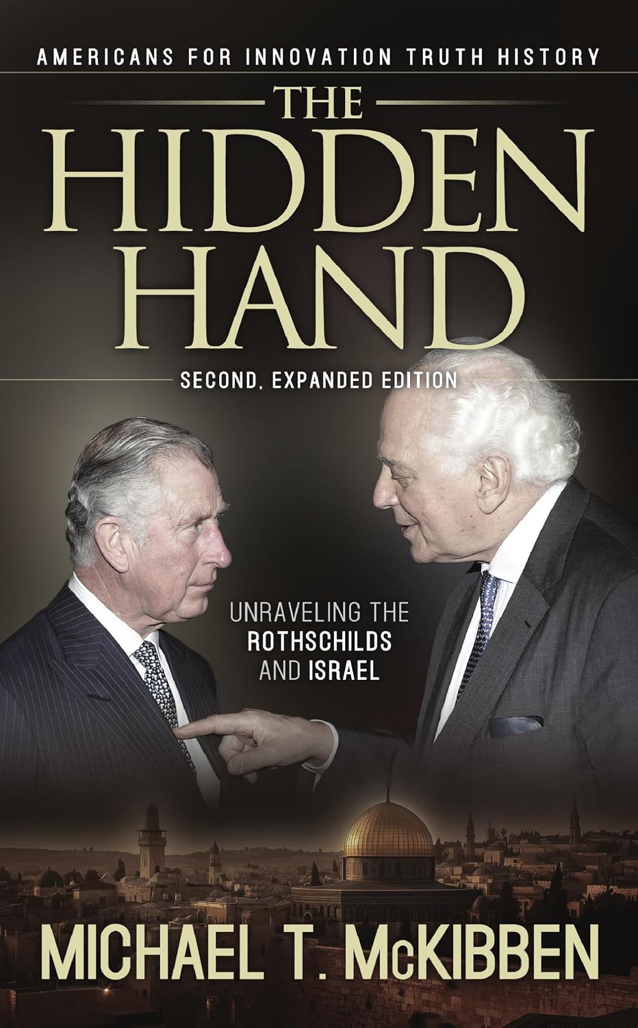 The Hidden Hand: Unraveling the Rothschilds and Israel