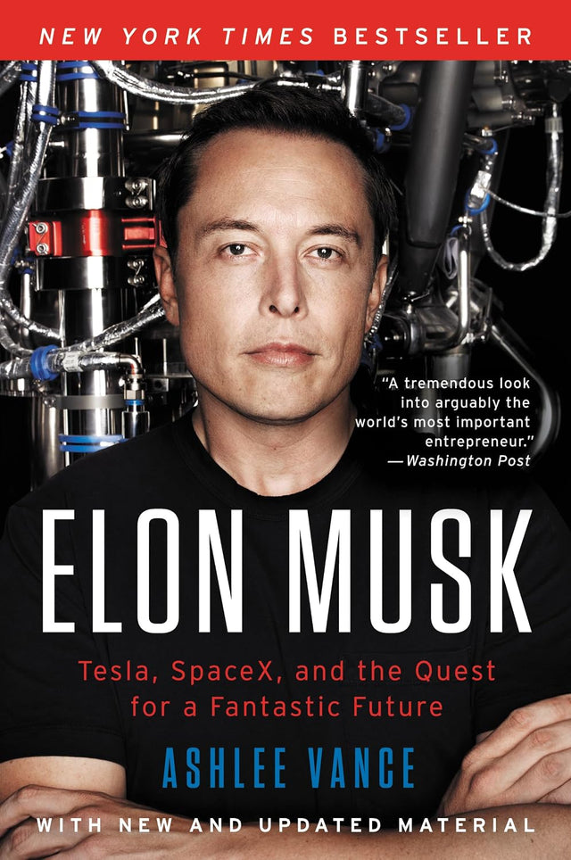 Elon Musk: Tesla, SpaceX, and the Quest for a Fantastic Future – A Bestselling Biography of a Technology Entrepreneur