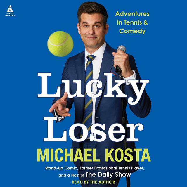 Lucky Loser: Adventures in Tennis and Comedy