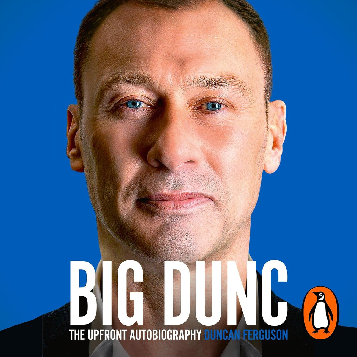 BIG DUNC: The No. 1 Sunday Times bestselling autobiography from the Scottish footballer and Everton legend