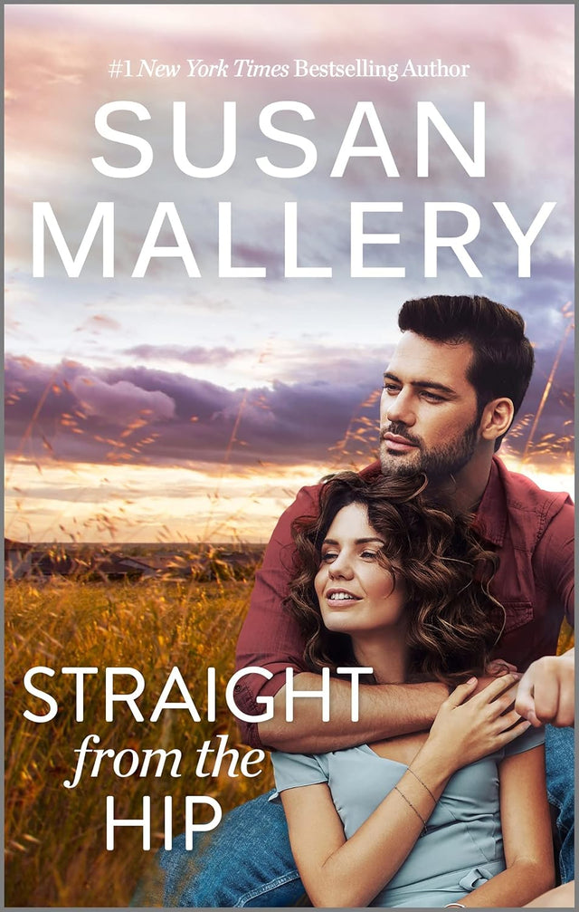 Straight from the Hip: A Gripping Romantic Suspense Novel in the Lone Star Sisters Series