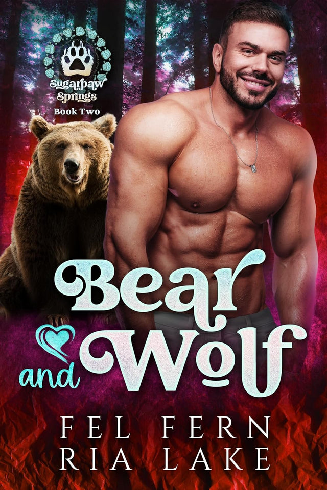 Bear and Wolf (Sugarpaw Springs Book 2)