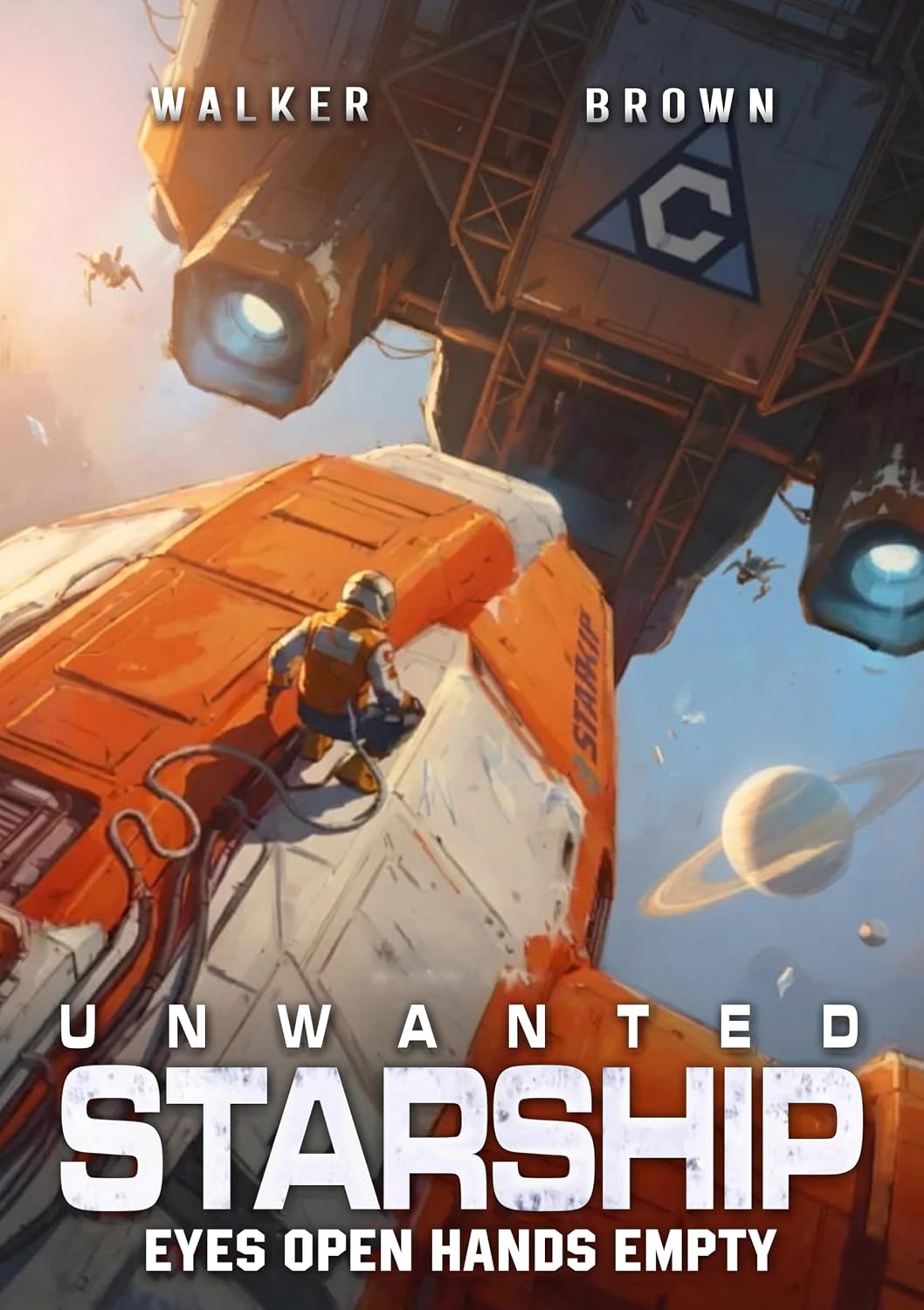 Eyes Open, Hands Empty (Unwanted Starship Book 2)