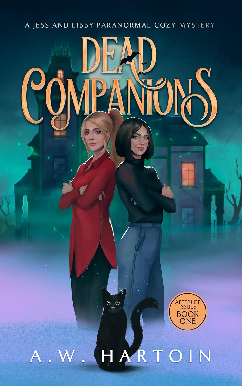 Dead Companions: A Humorous Twisty Paranormal Ghost Mystery (Afterlife Issues Book 1)
