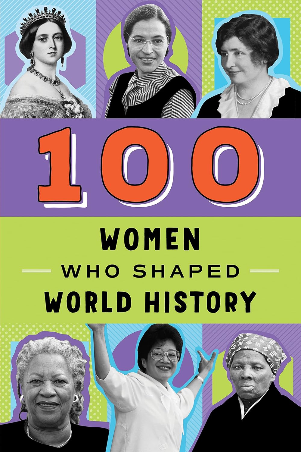 100 Women Who Shaped World History (100 Series)