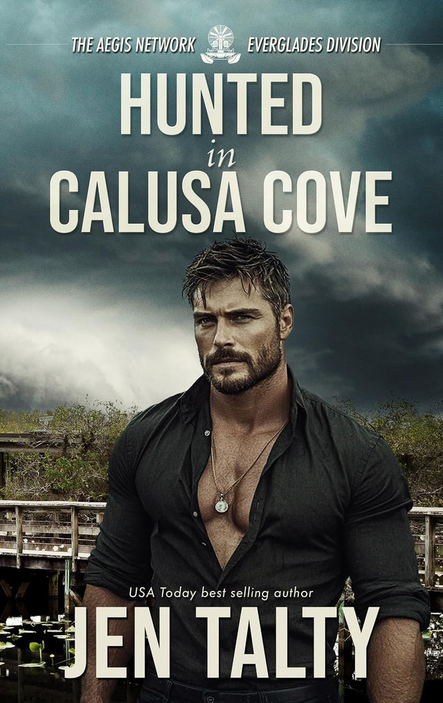 Hunted in Calusa Cove (The Aegis Network: The Everglades Division Book 1)