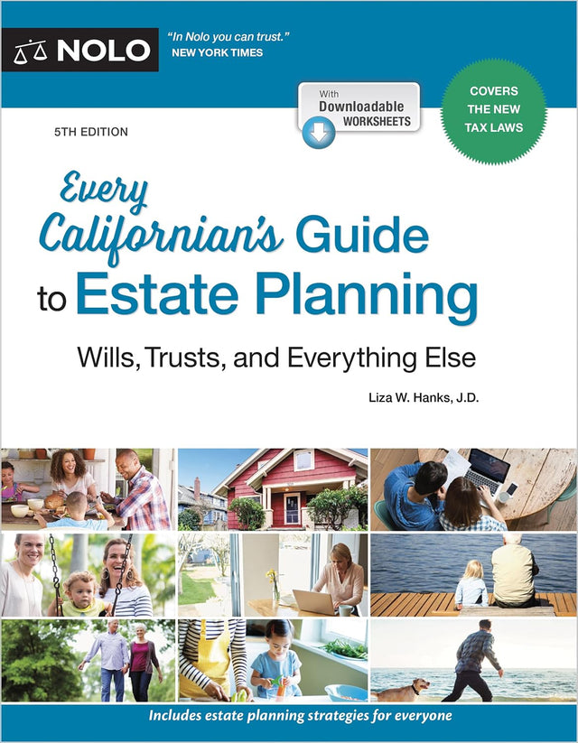 Every Californian's Guide To Estate Planning: Wills, Trust & Everything Else