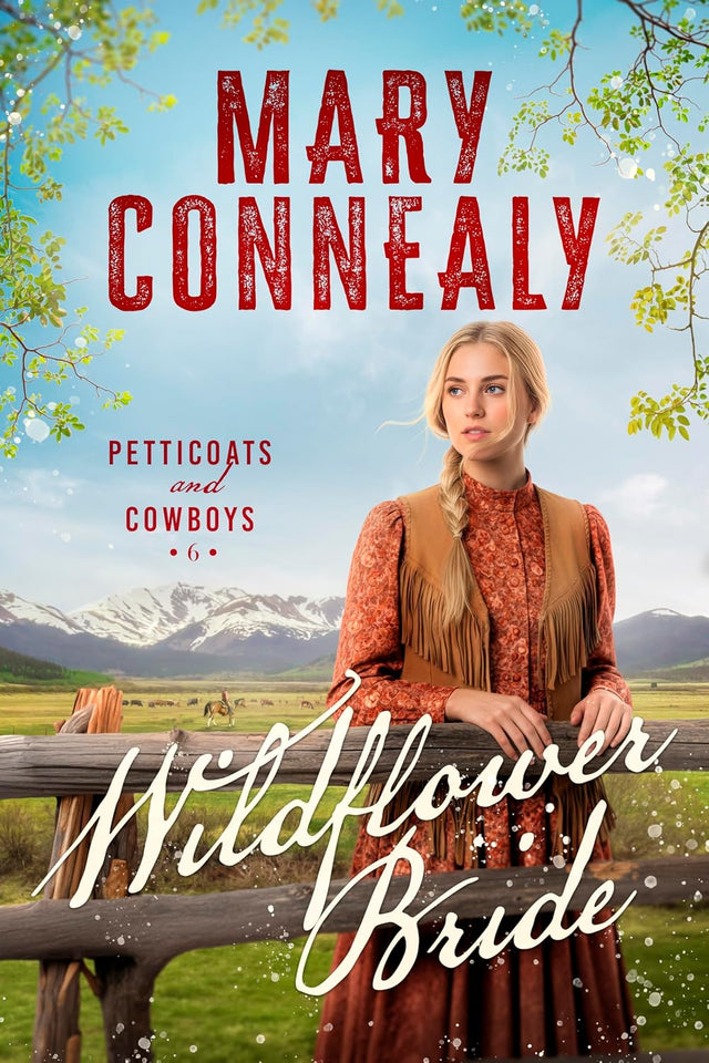 Wildflower Bride (Petticoats and Cowboys Book 6)