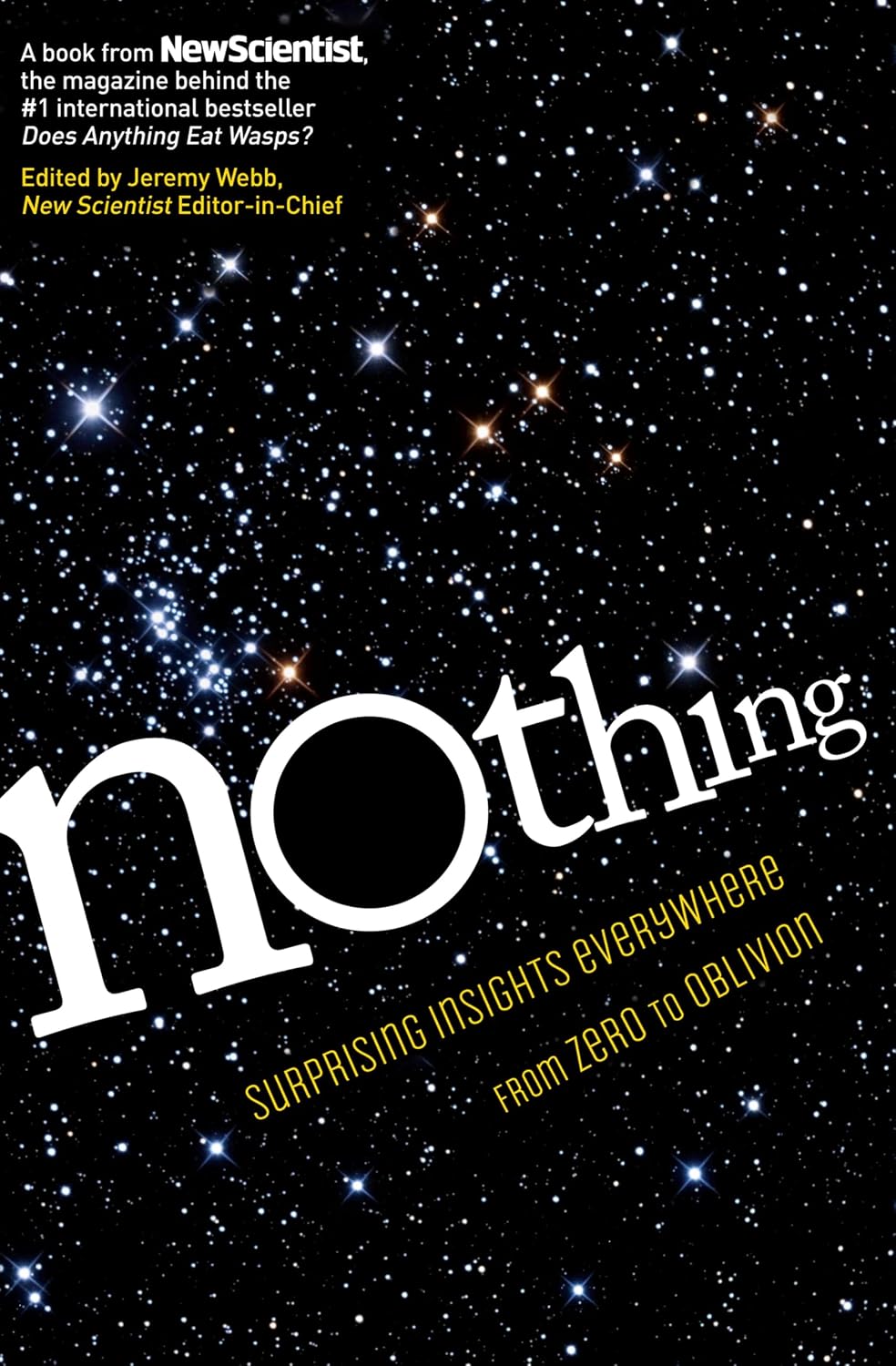 Nothing: Surprising Insights Everywhere from Zero to Oblivion