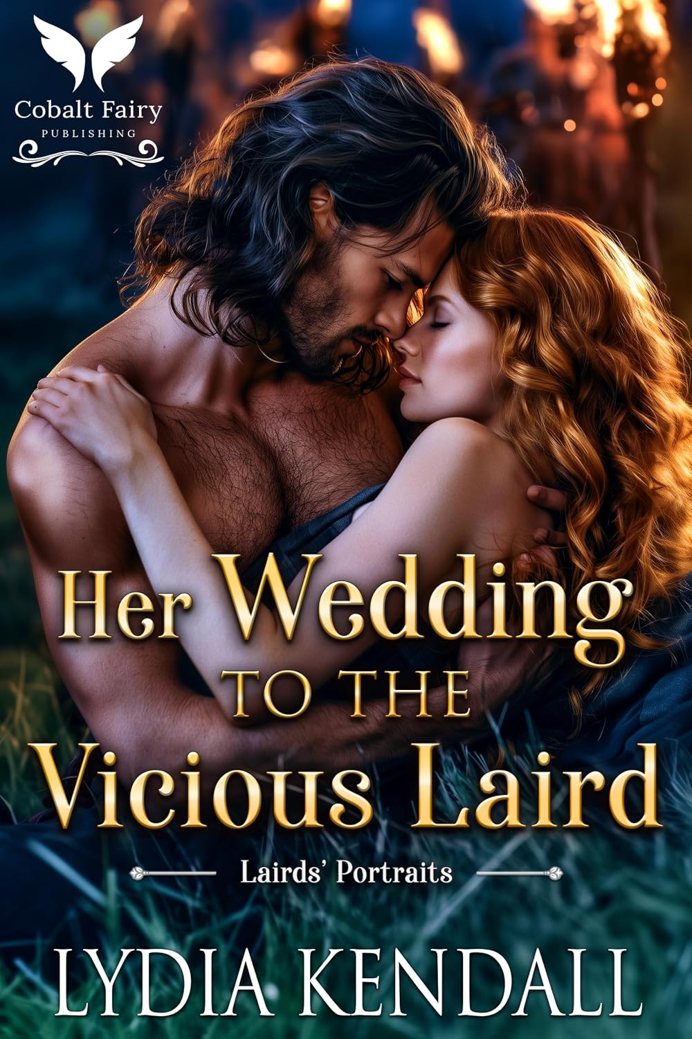 Her Wedding to the Vicious Laird: A Scottish Historical Romance (Lairds' Portraits Book 1)