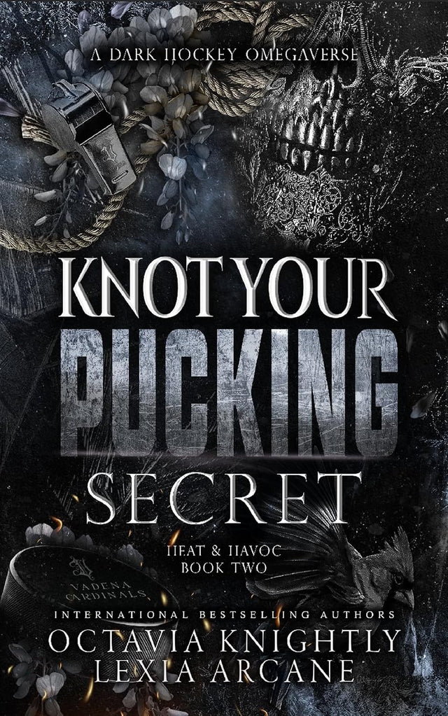 Knot Your Pucking Secret: A Dark Hockey Omegaverse (Heat & Havoc Book 2)