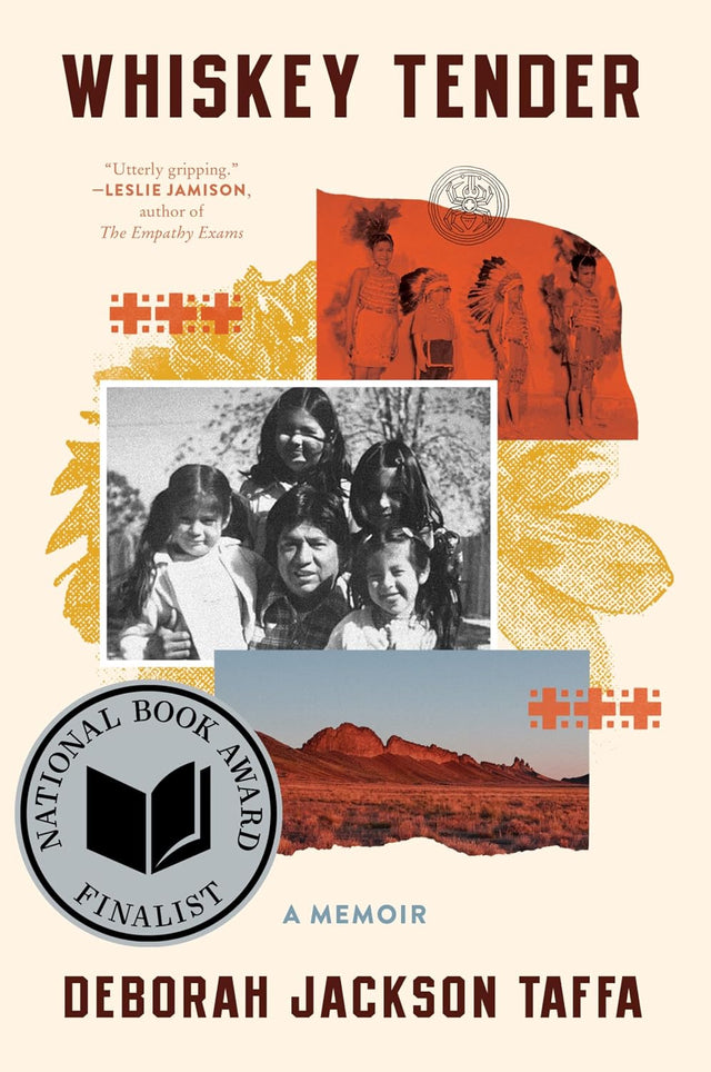 Whiskey Tender: A Memoir of Family and Survival on and off the Reservation