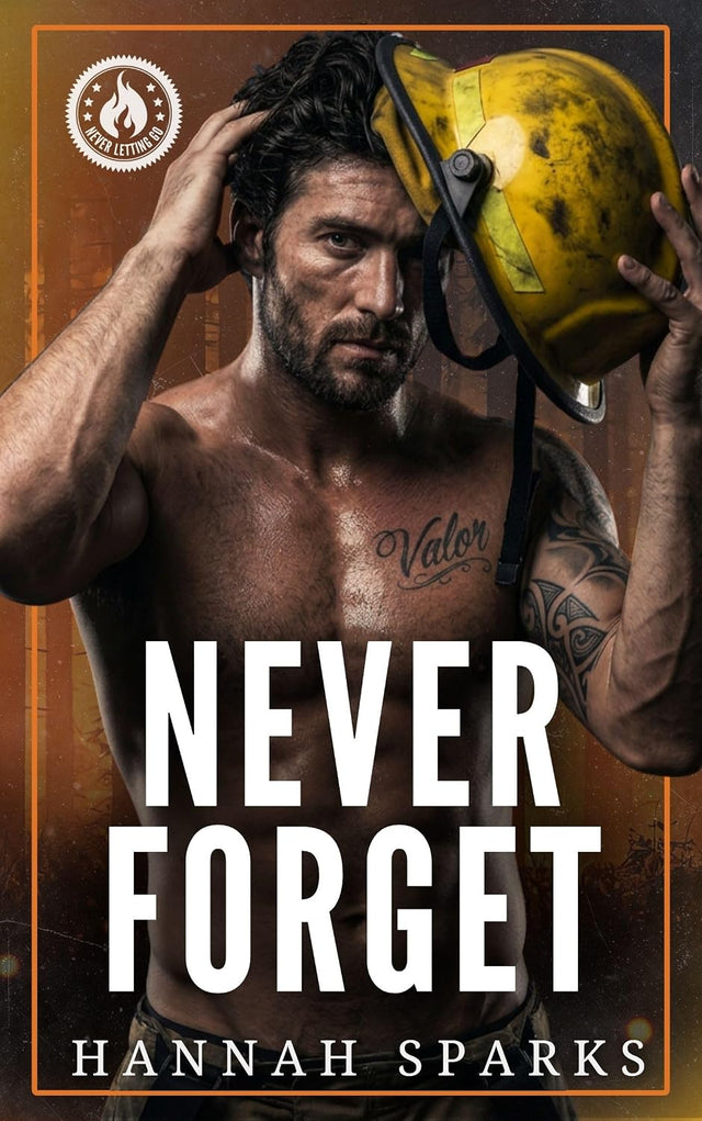 Never Forget (Never Letting Go Book 1)