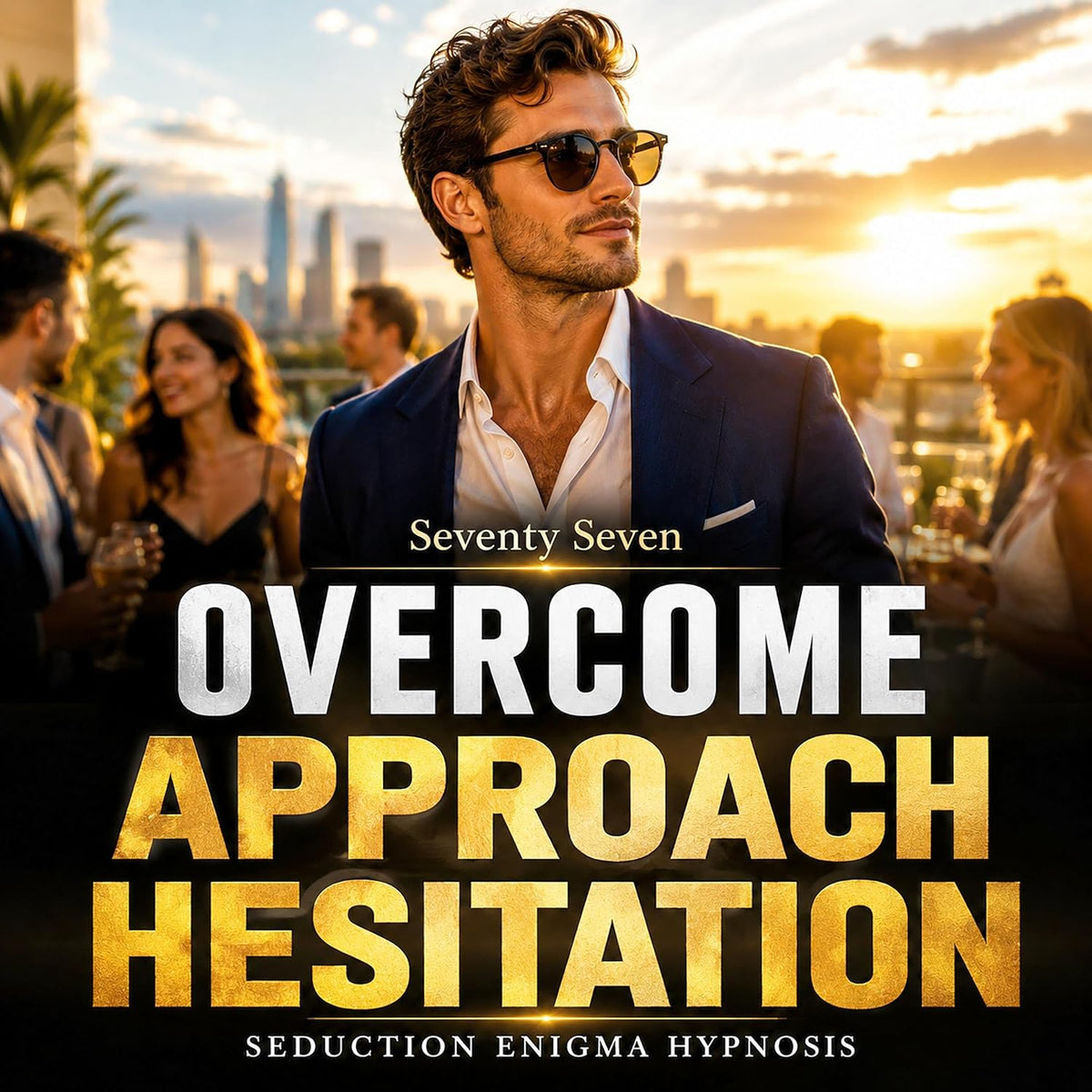Overcome Approach Hesitation: Seduction Enigma Hypnosis