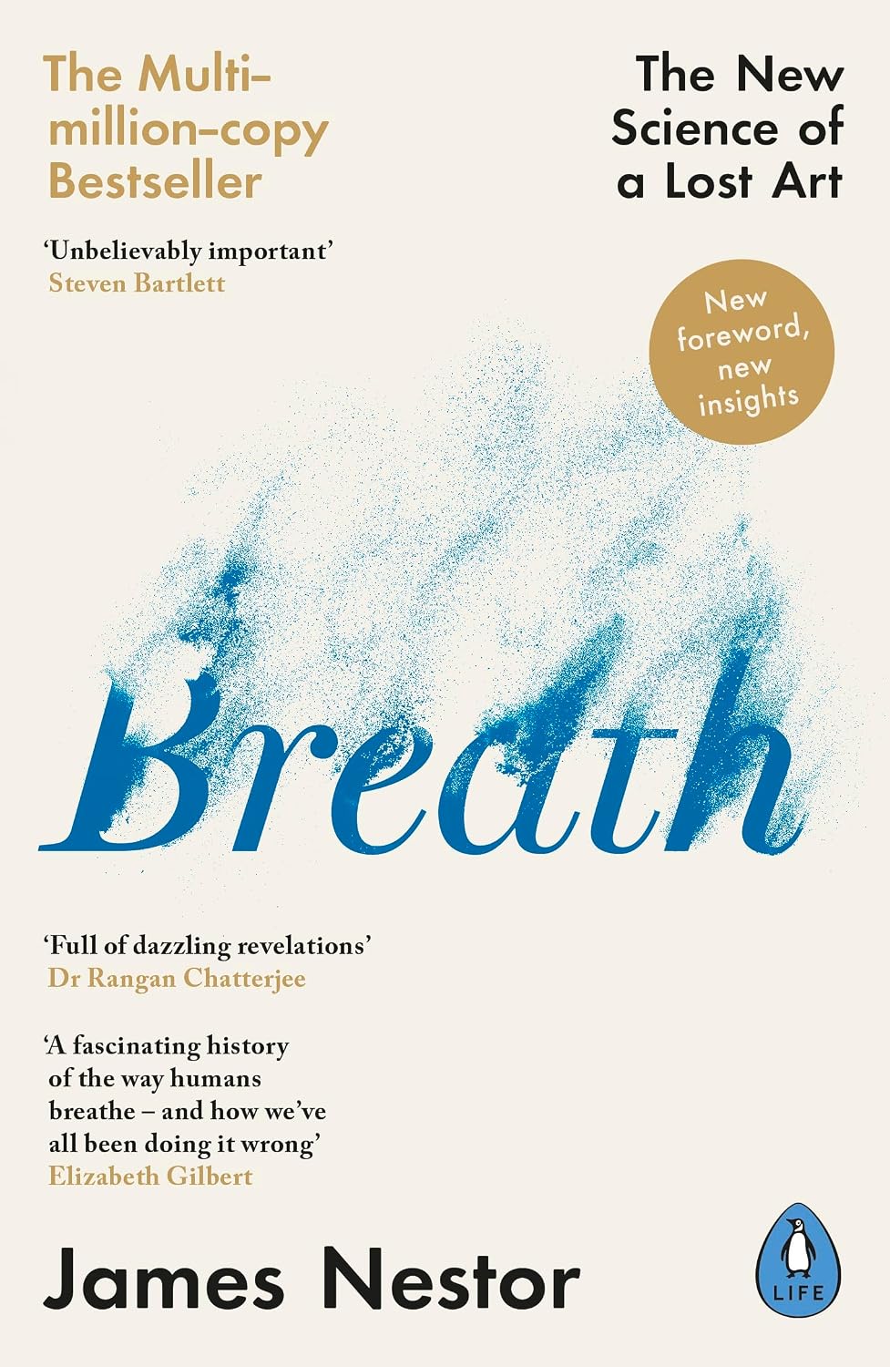 Breath: Improve your health and wellbeing by discovering the lost art of breathing