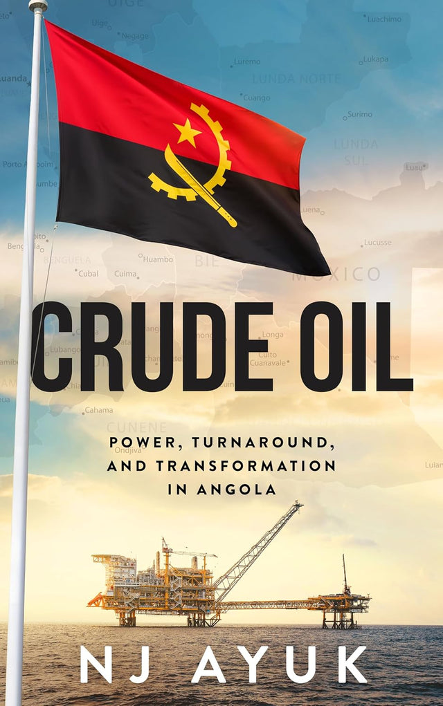 Crude Oil: Power, Turnaround, and Transformation in Angola