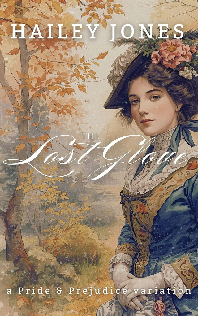 The Lost Glove: A Pride and Prejudice Variation (The Netherfield Collection)