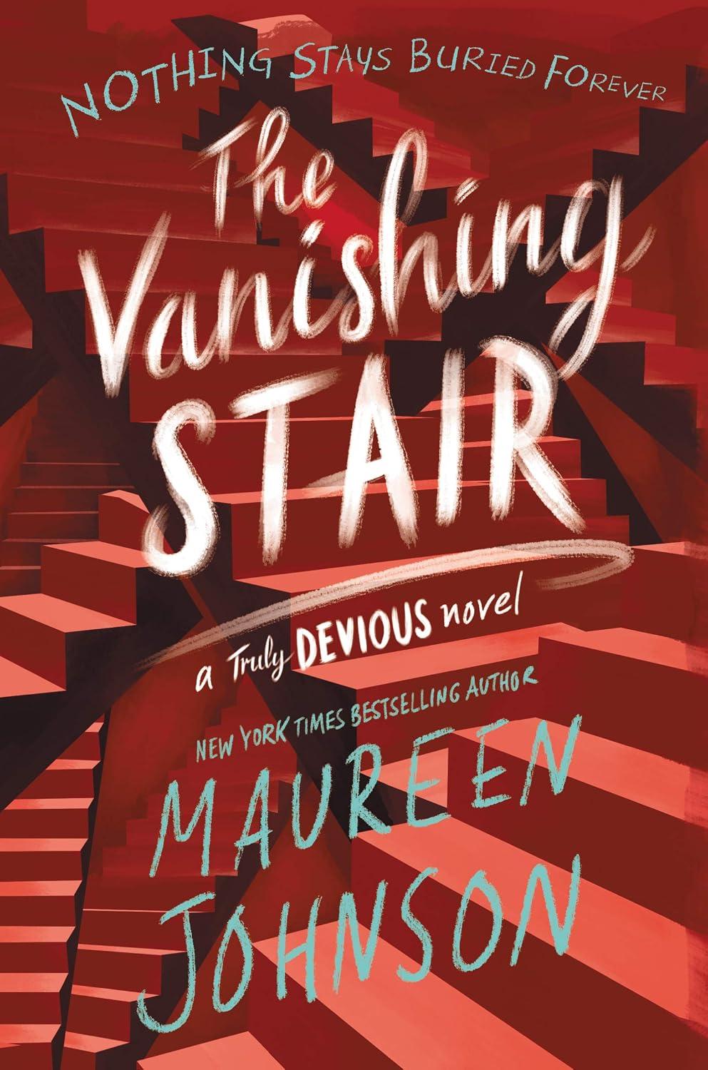 The Vanishing Stair: The New York Times Bestselling Second Truly Devious Young Adult Mystery Novel