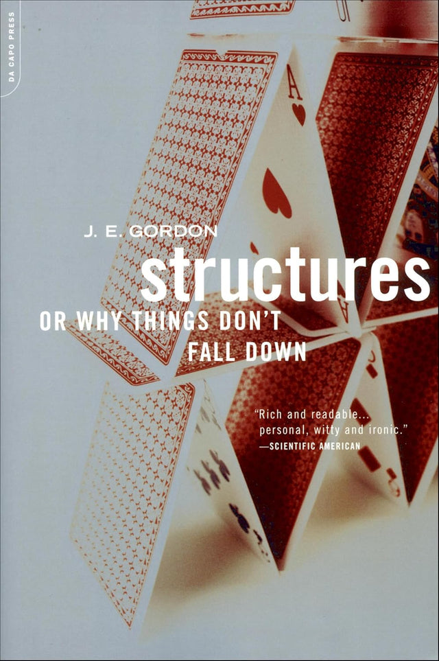Structures: Or Why Things Don't Fall Down