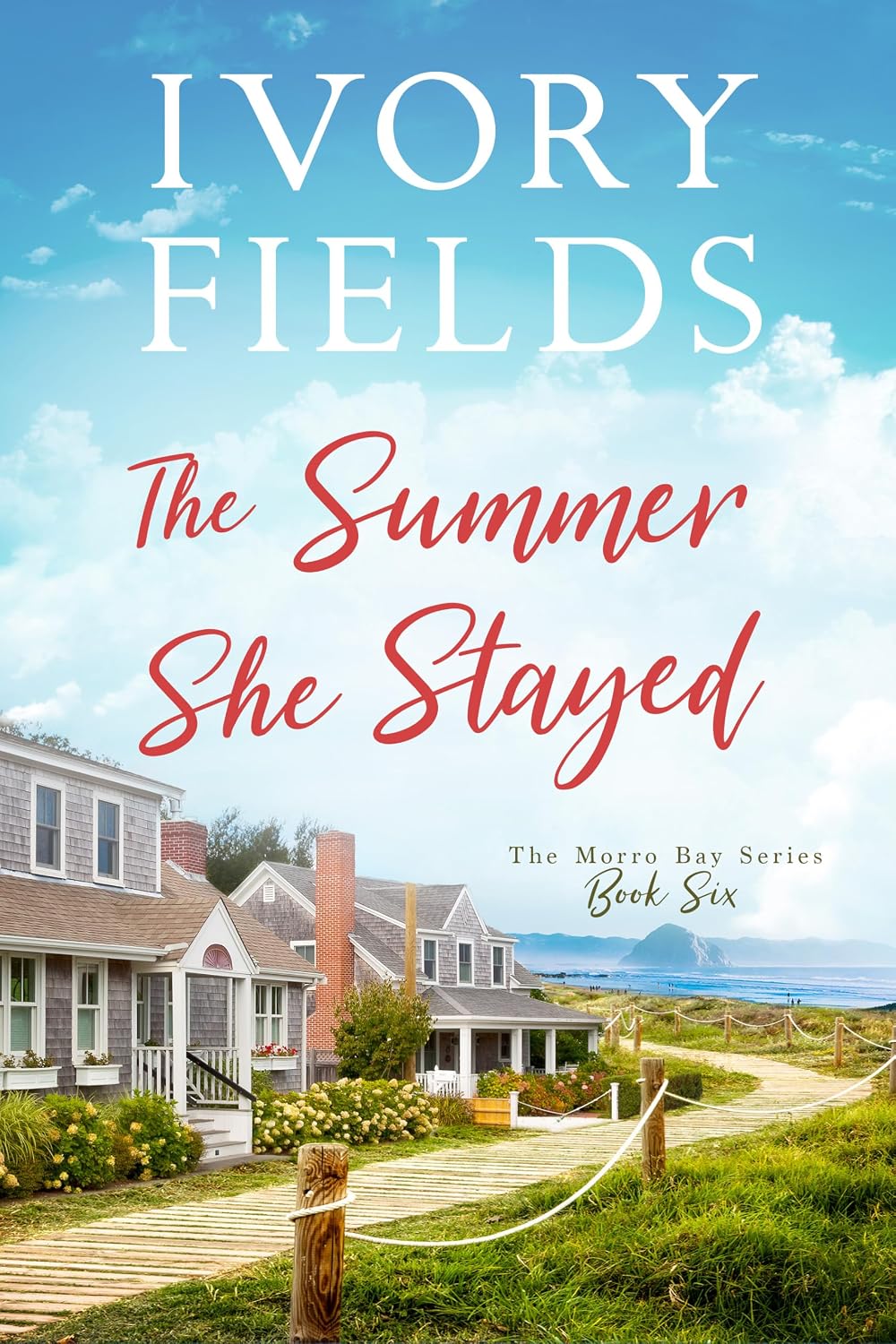The Summer She Stayed (The Morro Bay Series Book 6)