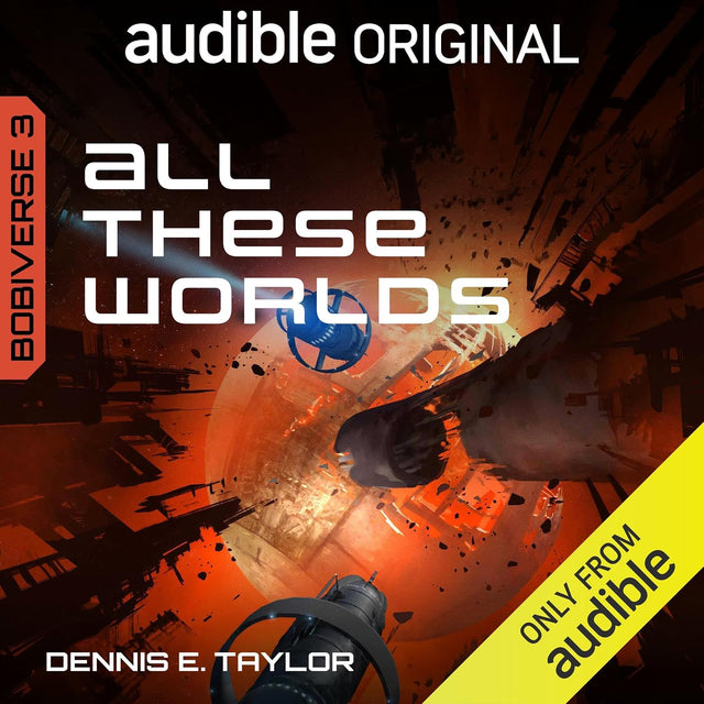 All These Worlds: Bobiverse, Book 3