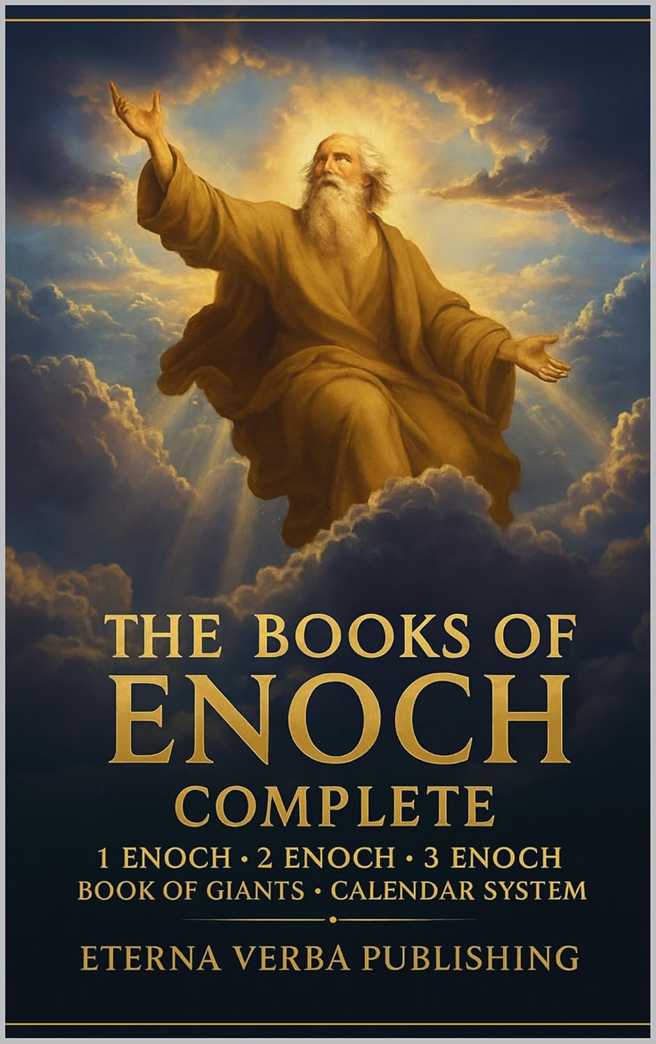 The Books of Enoch Complete: A Modern Translation of 1-3 Enoch, with the Book of Giants, the Enochic Calendar, and Commentary