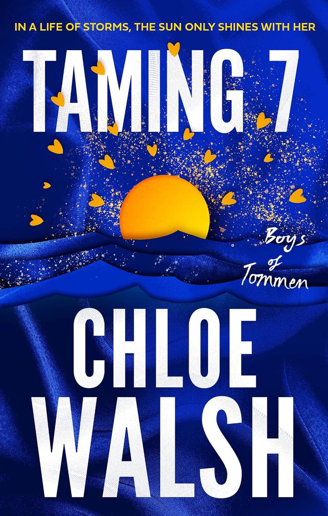 Taming 7: Epic, emotional and addictive romance from the TikTok phenomenon (The Boys of Tommen)
