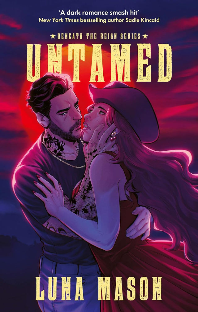 Untamed: A dark mafia cowboy romance (Beneath the Reign Book 1)