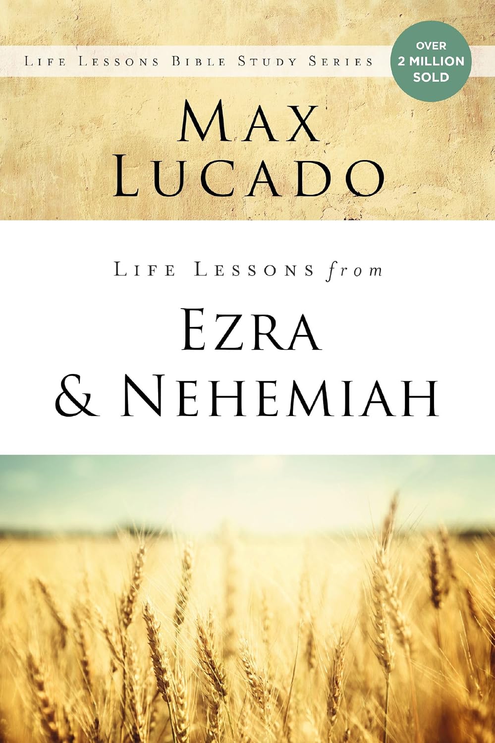 Life Lessons from Ezra and Nehemiah: Lessons in Leadership