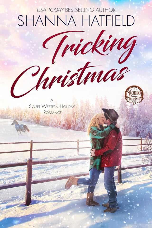 Tricking Christmas: A Sweet Western Holiday Romance (Rodeo Romance Book 12)