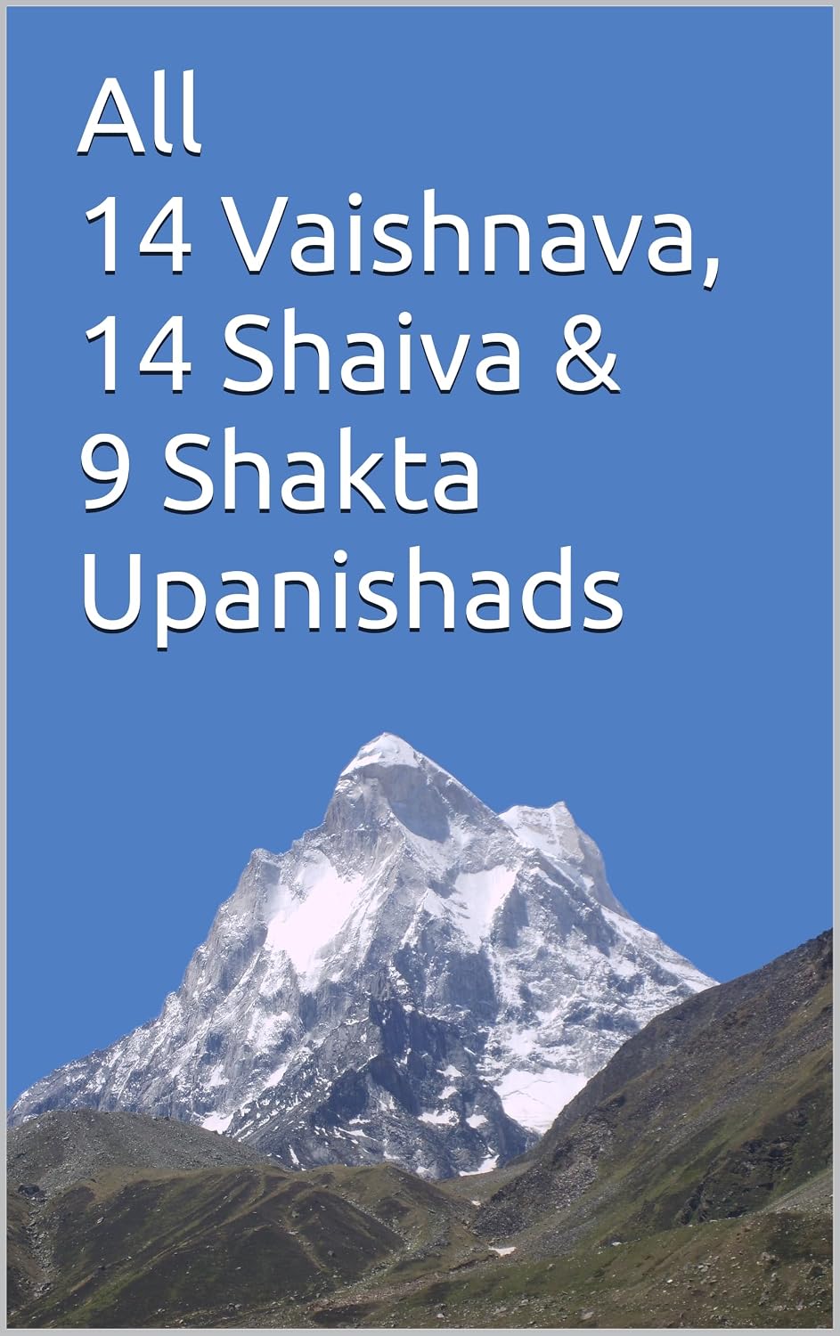 All 14 Vaishnava, 14 Shaiva & 9 Shakta Upanishads