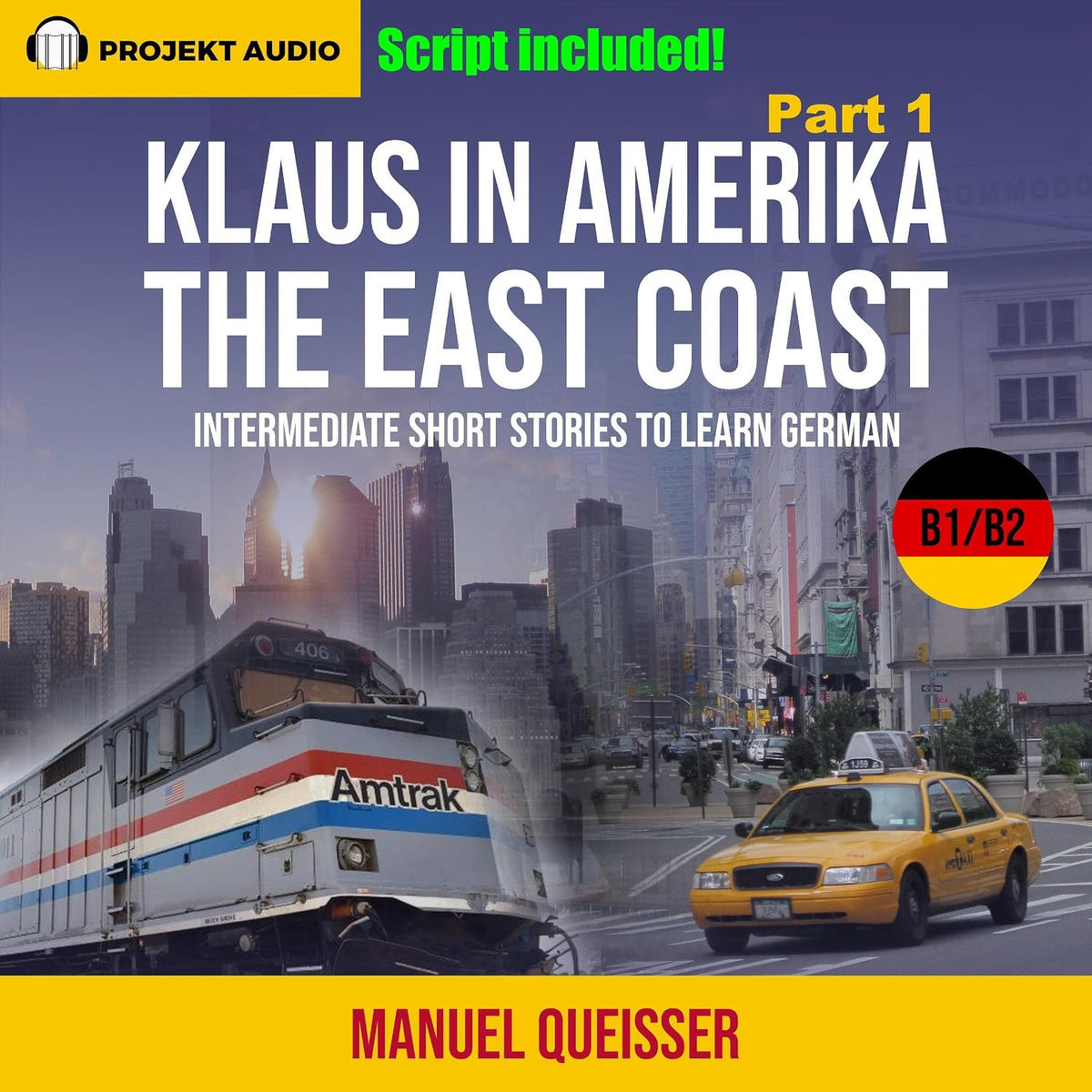Klaus in Amerika - The East Coast: Intermediate Short Stories to Learn German (B1/B2)