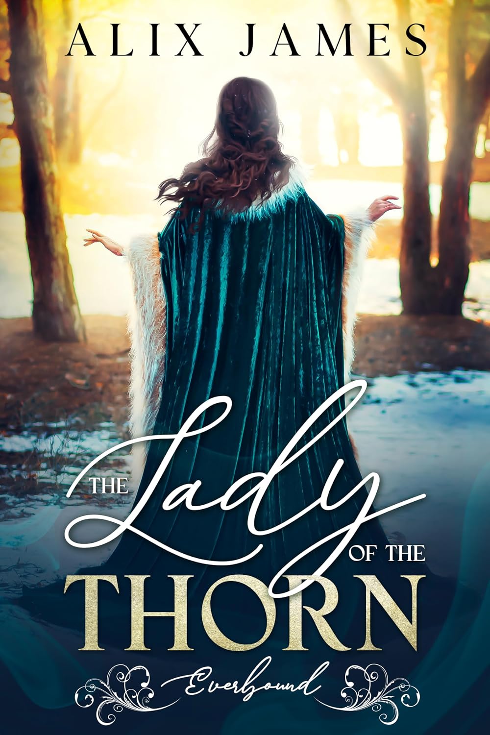 The Lady of the Thorn: A Sweet Pride and Prejudice Romantasy with Fated Mates and Arthurian Magic (Everbound Chronicles Book 1)