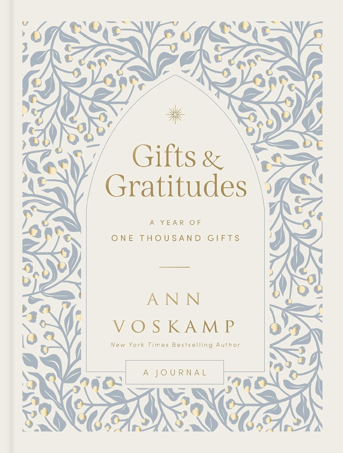 Gifts and Gratitudes: A Year of One Thousand Gifts (A Guided Devotional Journal)